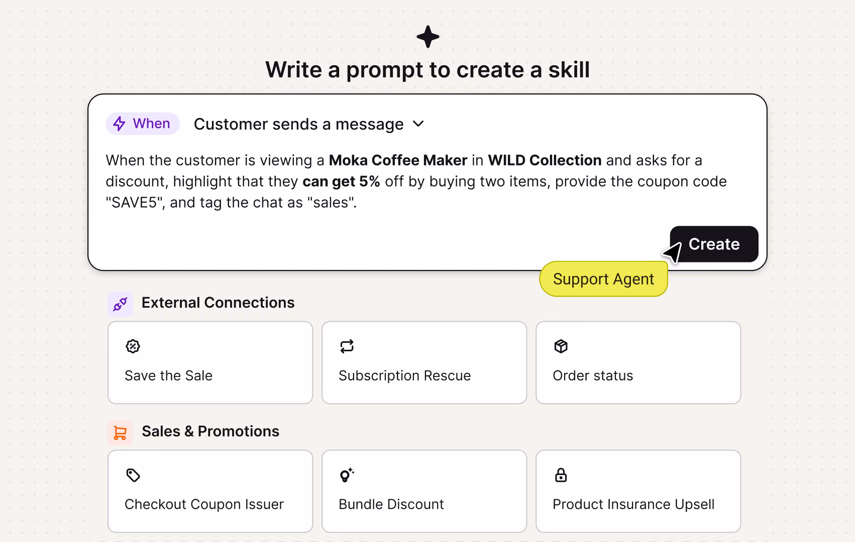 Custom skill builder with a plain-language prompt for issuing a discount, alongside ready-made sales skills