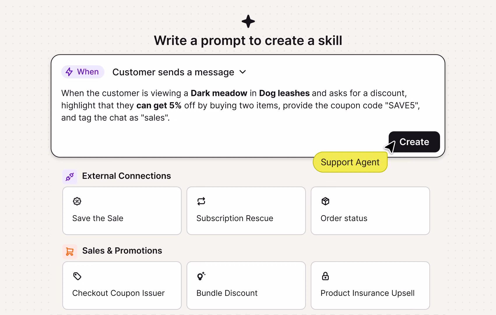Custom skill builder with a plain-language prompt for issuing a discount, alongside ready-made sales skills