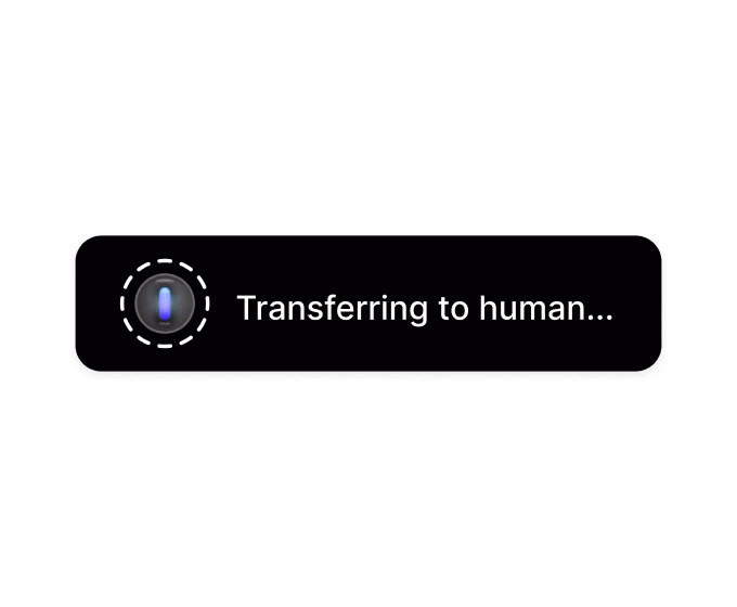 AI notification pill displaying 'Transferring to human…', indicating the AI is handing off the conversation to a human agent.