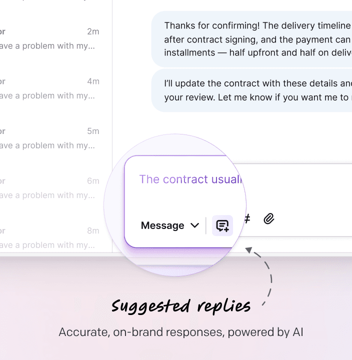 Suggested replies feature that gives your team consistent, on-brand replies for faster, better customer service.