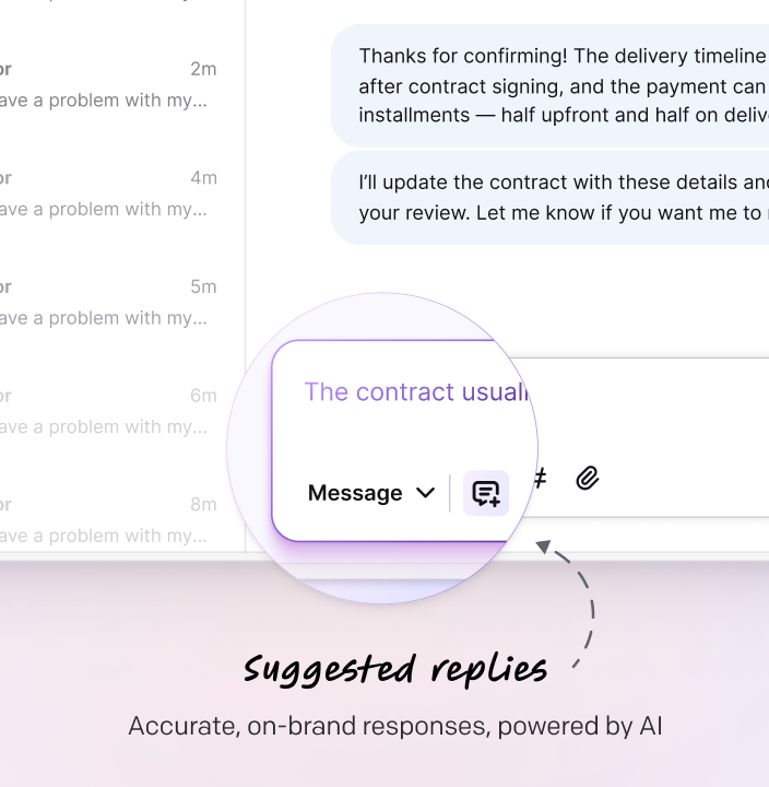 Suggested replies feature that gives your team consistent, on-brand replies for faster, better customer service.