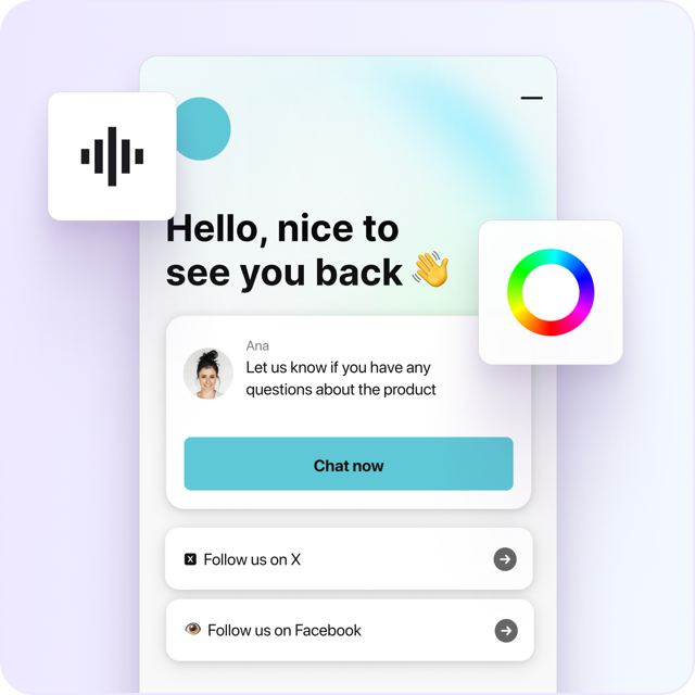 Adhere to the global accessibility standards thanks to a modern chat widget design.