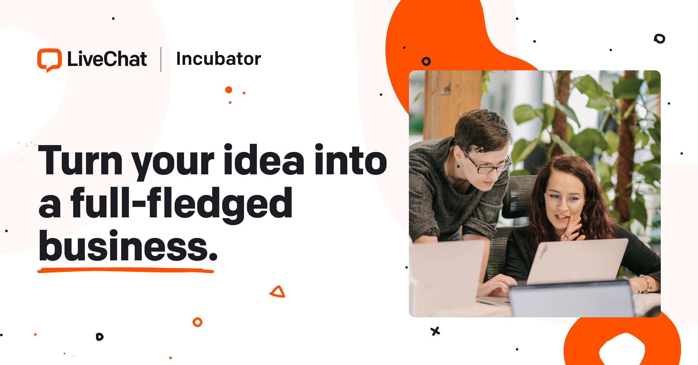LiveChat Launches Incubator Program to Support Business Communication