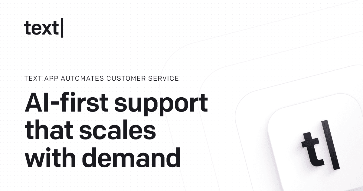 AI Customer Service Automation Software for Business | Text
